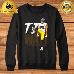 Tj Watt 90 Pittsburgh Steelers Funny Pose Sweatshirt