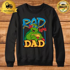 Tmnt Rad Like Dad Raphael Ninja Turtles Sweatshirt