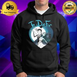 To Die For Corpse Bride Hoodie