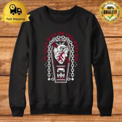 To Walk With Me You Must Die Dracula Inspired Quote Sweatshirt