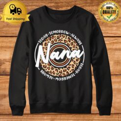 Today Tomorrow Always Nana Sweatshirt