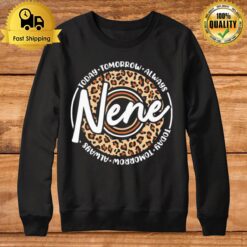 Today Tomorrow Always Nene Sweatshirt