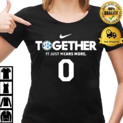 Together It Just Means More 0 T-Shirt