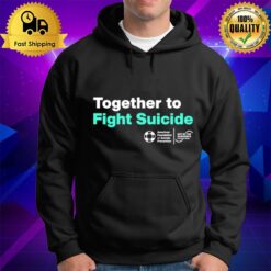 Together To Fight Suicide Hoodie