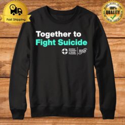 Together To Fight Suicide Sweatshirt