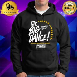 Toledo Rockets The Big Dance March Madness 2023 Division Women'S Basketball Championship Hoodie