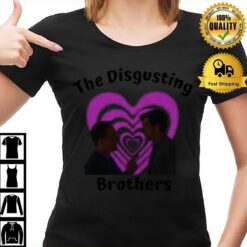 Tom And Cousin Greg The Disgusting Brothers T-Shirt