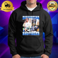 Tom And Greg'S Disgusting Brothers Hoodie