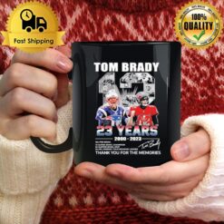 Tom Brady 12 23 Years 2000 2023 Thank You For The Memories Signatures Mug