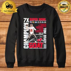 Tom Brady 7X Super Bowl Champions 5X Super Bowl Mvp Goat Buccaneer Thank You Memories Signature Sweatshirt