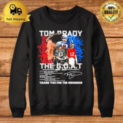 Tom Brady Nfl King The Goat 2000 2023 Thank You For The Memories Signature Sweatshirt