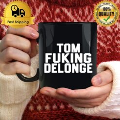 Tom Fucking Delonge Mug