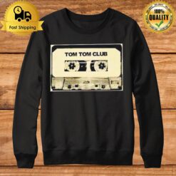 Tom Tom Club Cassette Tape Sweatshirt