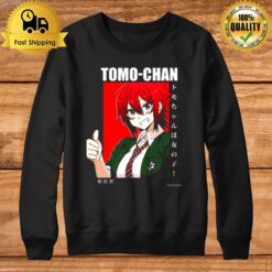Tomo Chan Great Friend Tomo Chan Is A Girl Sweatshirt