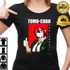 Tomo Chan Great Friend Tomo Chan Is A Girl T-Shirt