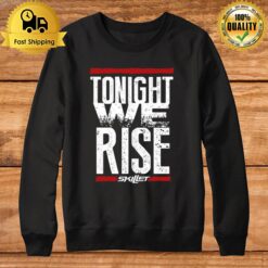 Tonight We Rise Skille Sweatshirt