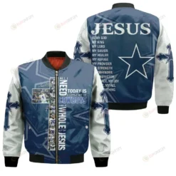 All I Need Today Is Little Bit Dallas Cowboys And Whole Lots Of Jesus Pattern Bomber Jacket