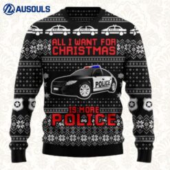 All I Want For Christmas Is More Police Ugly Sweaters For Men Women Unisex