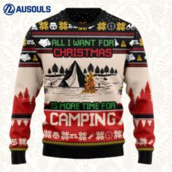 All I Want For Christmas Is More Time For Camping Ugly Sweaters For Men Women Unisex