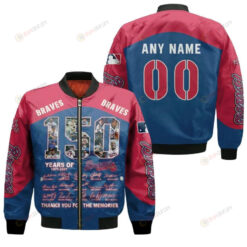 Atlanta Braves 150 Years Thank You For The Memories Bomber Jacket Custom Name Number For Braves Fans