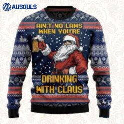 Claus Christmas Ain'T No Laws When You'Re Drinking Ugly Sweaters For Men Women Unisex