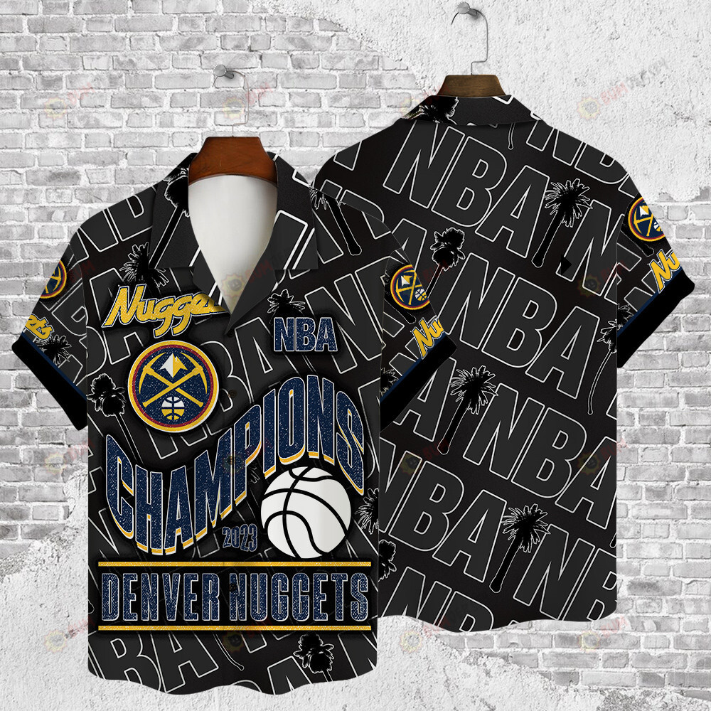 Denver Nuggets - National Basketball Association 2023 AOP Hawaiian Shirt V77