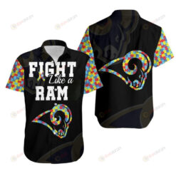 Fight Like A Los Angeles Rams Autism Support Hawaiian Shirt