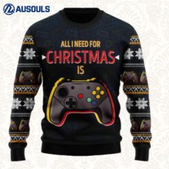 Games All I Need Ugly Sweaters For Men Women Unisex
