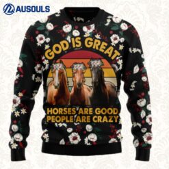 God Is Great Horses Are Good People Are Crazy Ugly Sweaters For Men Women Unisex