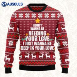 I Just Wanna Be Deep In Your Love Ugly Sweaters For Men Women Unisex