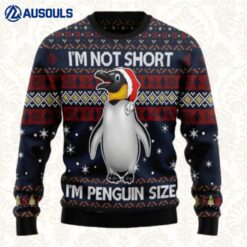 I? Not Short I'M Penguin Size Ugly Sweaters For Men Women Unisex