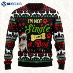 I'M Not Single I Have A Pug Ugly Sweaters For Men Women Unisex