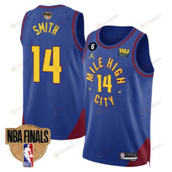 Ish Smith 14 Denver Nuggets Final Champions 2023 Swingman YOUTH Jersey - Blue