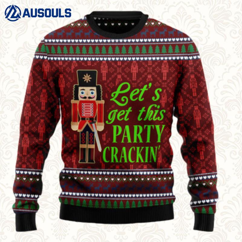 Lets Get This Party Crackin Nut Cracker Ugly Sweaters For Men Women Unisex