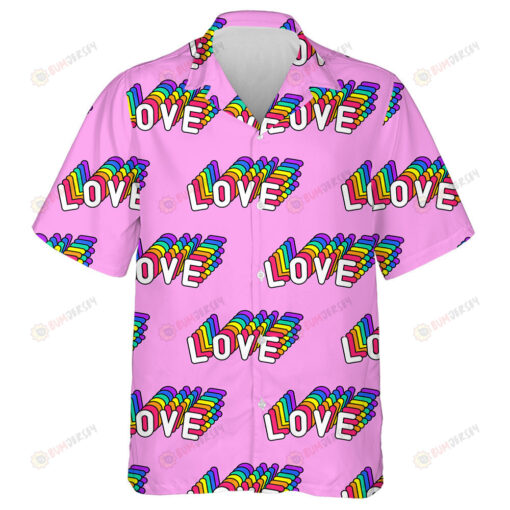 Rainbow Love Words Isolated On Pink Background Hawaiian Shirt