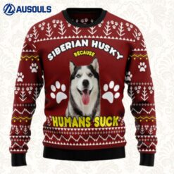 Siberian Husky Because Humans Suck Ugly Sweaters For Men Women Unisex