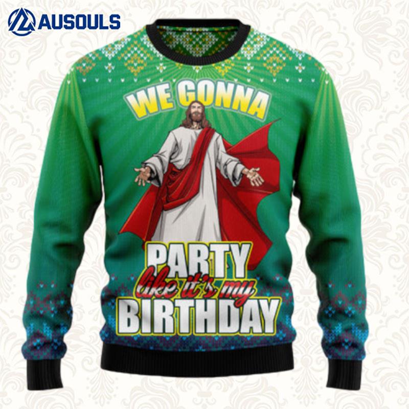 We Gonna Party Like ItS Your Birthday Ugly Sweaters For Men Women Unisex