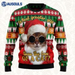What Greater Gift Than The Love Of A Cat Ugly Sweaters For Men Women Unisex