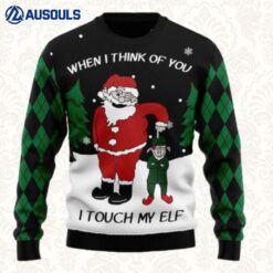 When I Think Of You I Touch My Elf Ugly Sweaters For Men Women Unisex