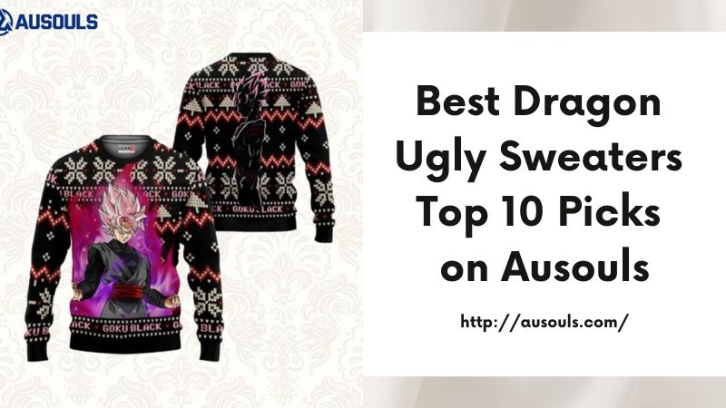 Best Dragon Ugly Sweaters Top 10 Picks on Ausouls