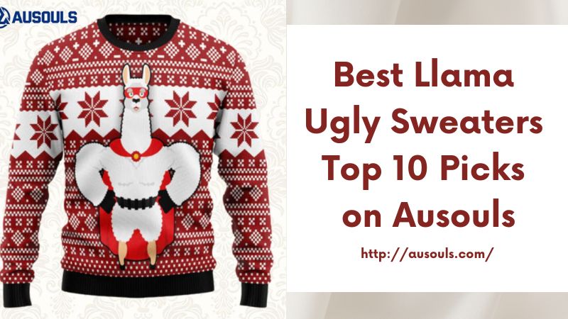 Best Llama Ugly Sweaters Top 10 Picks on Ausouls
