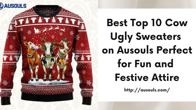 Best Top 10 Cow Ugly Sweaters on Ausouls Perfect for Fun and Festive Attire