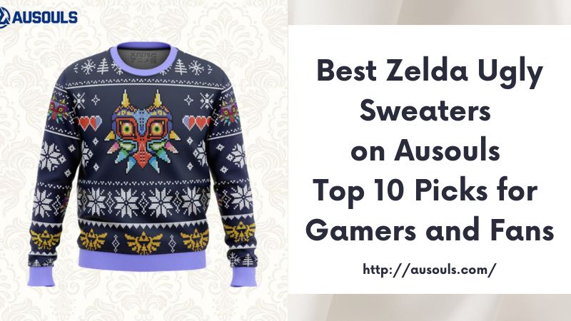 Best Zelda Ugly Sweaters on Ausouls Top 10 Picks for Gamers and Fans
