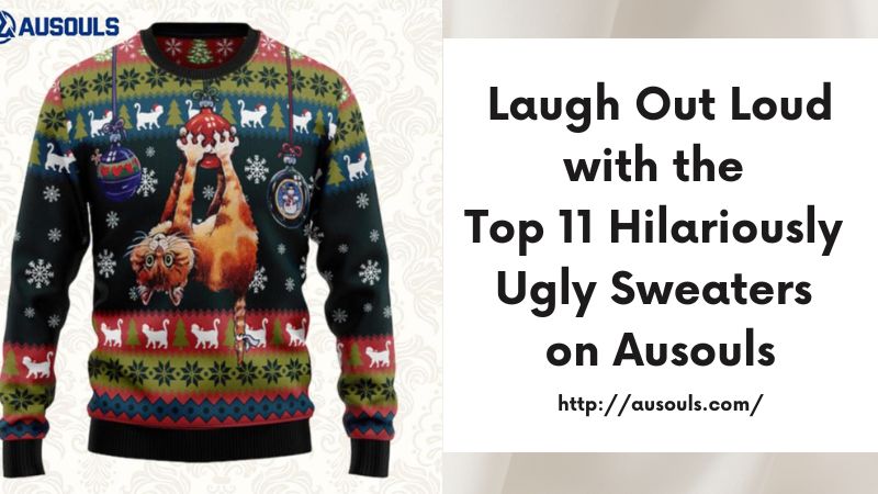 Laugh Out Loud with the Top 11 Hilariously Ugly Sweaters on Ausouls