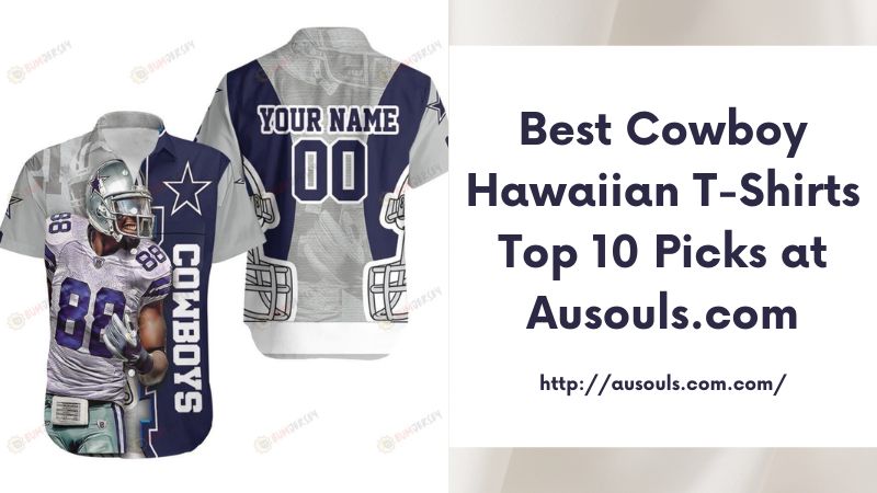 Best Cowboy Hawaiian T-Shirts Top 10 Picks at Ausouls.com