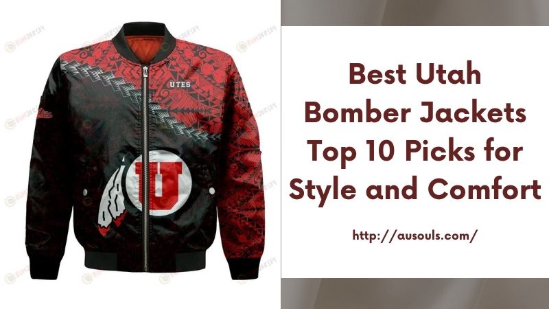 Best Utah Bomber Jackets Top 10 Picks for Style and Comfort