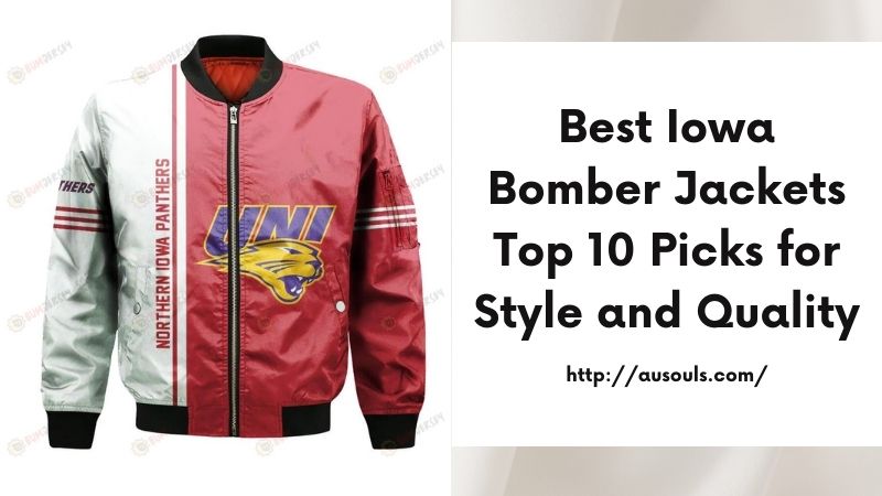 Best Iowa Bomber Jackets Top 10 Picks for Style and Quality