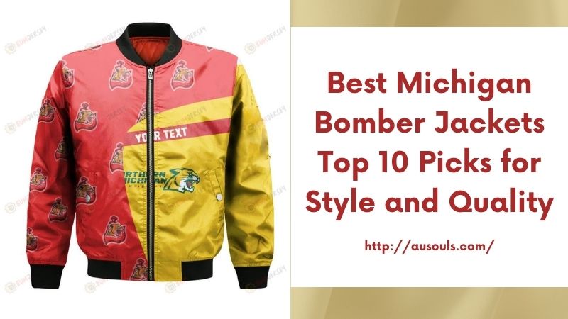 Best Michigan Bomber Jackets Top 10 Picks for Style and Quality