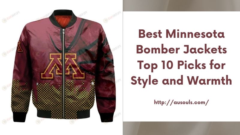 Best Minnesota Bomber Jackets Top 10 Picks for Style and Warmth