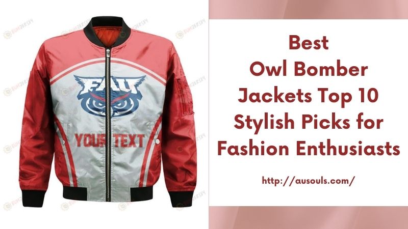 Best Owl Bomber Jackets Top 10 Stylish Picks for Fashion Enthusiasts